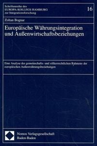 Produktbild: Europ&auml;ische W&auml;hrungsintegration und Au&szlig;enwirtschaftsbeziehungen