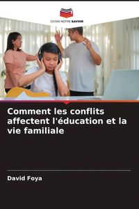 Produktbild: Comment les conflits affectent l'&eacute;ducation et la vie familiale