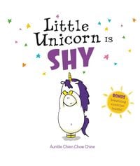 Bild vom Artikel Little Unicorn Is Shy vom Autor Aurélie Chien Chow Chine