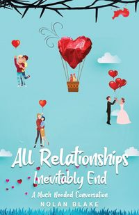 Produktbild: All Relationships Inevitably End