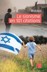 Produktbild: Le sionisme en 101 citations
