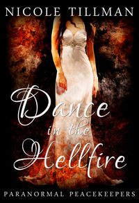 Produktbild: Dance in the Hellfire (Paranormal Peacekeepers, #5)