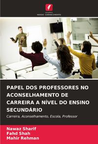 Produktbild: Papel Dos Professores No Aconselhamento De Carreira a N&iacute;vel Do Ensino Secund&aacute;rio