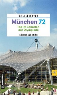 Produktbild: M&uuml;nchen 72 - Tod im Schatten der Olympiade
