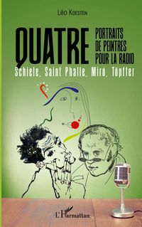 Produktbild: Quatre portraits de peintres pour la radio