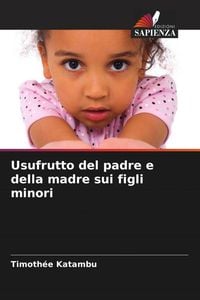 Produktbild: Usufrutto del padre e della madre sui figli minori