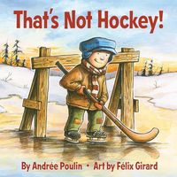 Bild vom Artikel That's Not Hockey! vom Autor Andrée Poulin