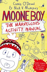 Bild vom Artikel Moone Boy The Marvellous Activ vom Autor Chris O'Dowd