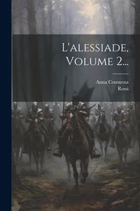 Produktbild: L'alessiade, Volume 2...