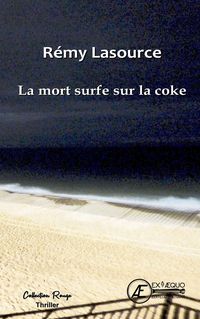Produktbild: La mort surfe sur la coke