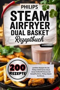 Produktbild: Philips Steam Airfryer Dual Basket Rezeptbuch