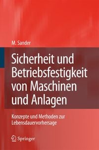 Produktbild: Sicherheit und Betriebsfestigkeit von Maschinen und Anlagen