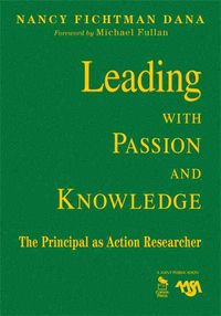 Produktbild: Leading with Passion and Knowledge: The Principal as Action Researcher