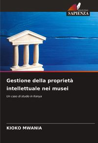 Produktbild: Gestione della propriet&agrave; intellettuale nei musei