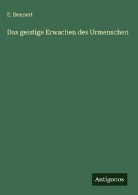 Produktbild: Das geistige Erwachen des Urmenschen