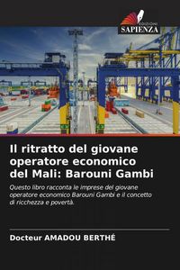 Produktbild: Il ritratto del giovane operatore economico del Mali: Barouni Gambi