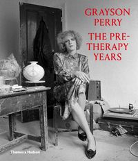 Produktbild: Grayson Perry: The Pre-Therapy Years