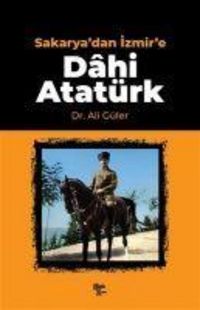 Produktbild: Sakaryadan Izmire Dahi Atat&uuml;rk