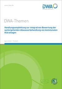 Produktbild: Handlungsempfehlung zur integrativen Bewertung der weitergehenden Abwasserbehandlung von kommunalen Kl&auml;ranlagen