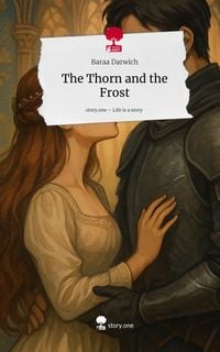 Produktbild: The Thorn and the Frost. Life is a Story - story.one