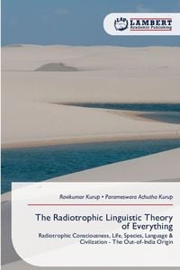 Produktbild: The Radiotrophic Linguistic Theory of Everything