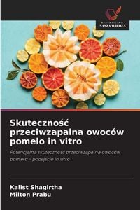 Produktbild: Skuteczno&iquest;&iquest; przeciwzapalna owoc&oacute;w pomelo in vitro