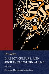 Produktbild: Dialect, Culture, and Society in Eastern Arabia, Volume 3