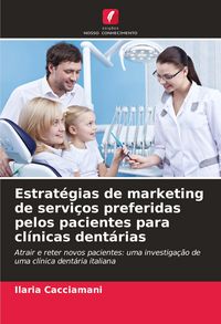 Produktbild: Estrat&eacute;gias de marketing de servi&ccedil;os preferidas pelos pacientes para cl&iacute;nicas dent&aacute;rias