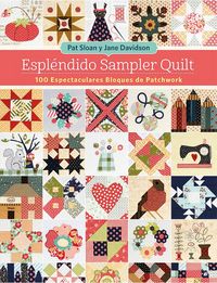 Produktbild: Espl&eacute;ndido sampler quilt : 100 espectaculares bloques de patchwork