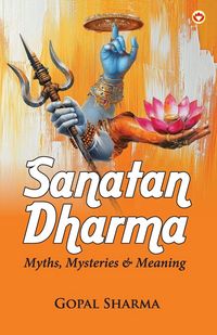 Produktbild: Sanatan Dharma (Myths, Mysteries & Meaning)