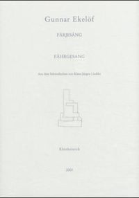 Produktbild: F&auml;rjesang /F&auml;hrgesang. Sent pa jorden /sp&auml;t auf erden. non serviam /non serviam. Om h&ouml;sten /im Herbst