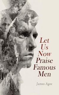 Produktbild: Let Us Now Praise Famous Men
