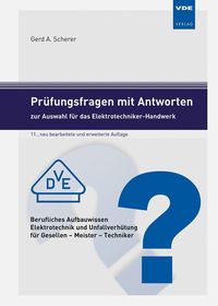 Bild vom Artikel Prüfungsfragen mit Antworten zur Auswahl für das Elektrotechniker-Handwerk vom Autor Gerd A. Scherer