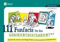 Produktbild: 111 Funfacts f&uuml;r den Geschichtsunterricht 5-7