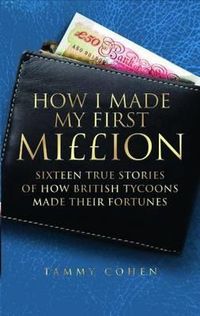 Produktbild: Cohen, T: How I Made My First Million