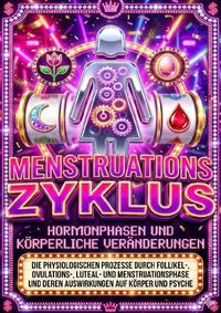 Produktbild: Menstruationszyklus: Hormonphasen und k&ouml;rperliche Ver&auml;nderungen