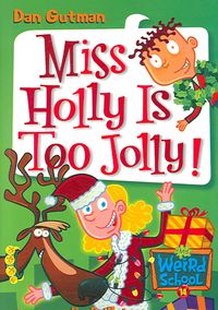 Produktbild: My Weird School #14: Miss Holly Is Too Jolly!