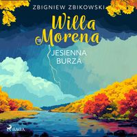 Produktbild: Willa Morena 18: Jesienna burza