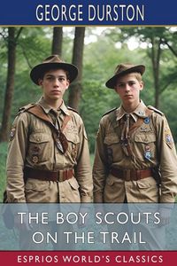 Produktbild: The Boy Scouts on the Trail (Esprios Classics)