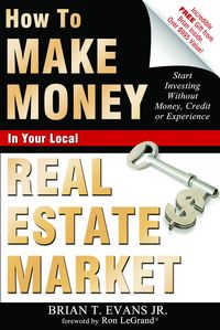 Produktbild: How to Make Money in Your Local Real Estate Market