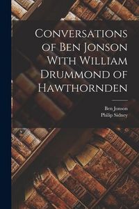 Produktbild: Conversations of Ben Jonson With William Drummond of Hawthornden