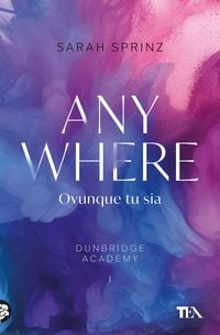 Produktbild: Anywhere. Ovunque tu sia. Dunbridge Academy