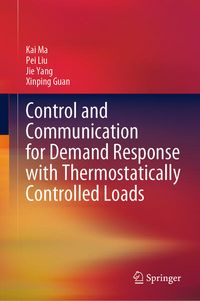 Produktbild: Control and Communication for Demand Response with Thermostatically Controlled Loads