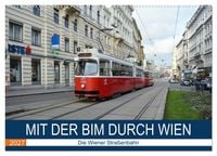 Produktbild: Mit der Bim durch Wien - Die Wiener Stra&szlig;enbahn (Wandkalender 2027 DIN A2 quer), CALVENDO Monatskalender