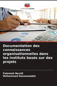 Produktbild: Documentation des connaissances organisationnelles dans les instituts bas&eacute;s sur des projets