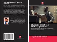 Produktbild: Educa&ccedil;&atilde;o art&iacute;stica e pol&iacute;ticas p&uacute;blicas