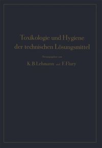 Produktbild: Toxikologie und Hygiene der technischen L&ouml;sungsmittel