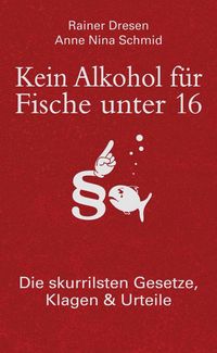 Produktbild: Kein Alkohol f&uuml;r Fische unter 16
