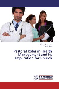 Produktbild: Pastoral Roles in Health Management and its Implication for Church