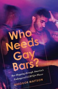 Produktbild: Who Needs Gay Bars?
